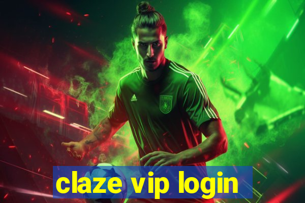 claze vip login